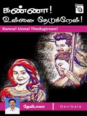 cover image of Kanna Unnai Thedugirean